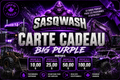 🔥 Carte Cadeau Big Purple Distribution (SASQ-WASH) 🔥